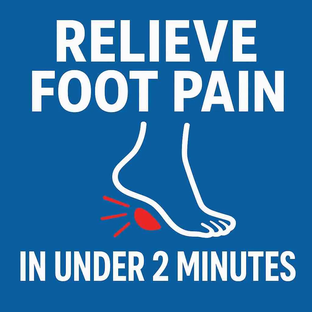 How to Relieve Foot Pain in Under 2 Minutes?
